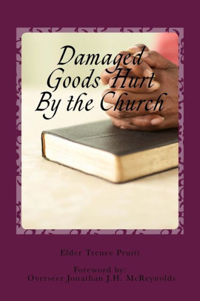 Damaged Goods Hurt By The Church