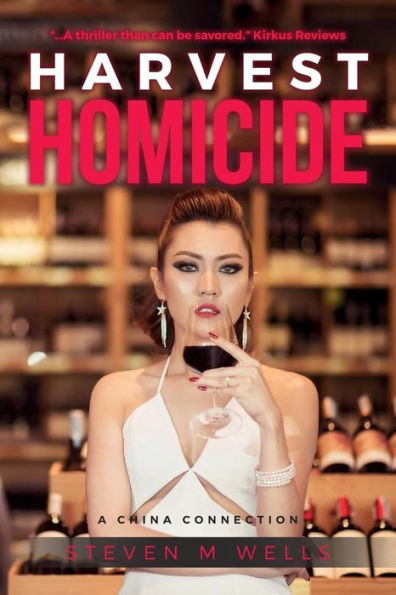 Harvest Homicide: A China Connection (The Winemaker Series)