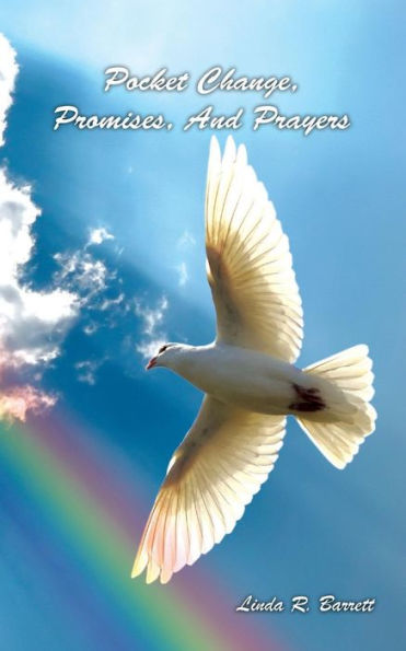 Pocket Change, Promises, And Prayers