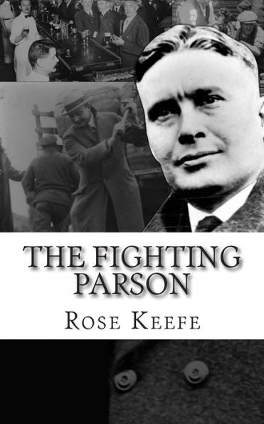The Fighting Parson: The Life Of Reverend Leslie Spracklin (Canada’S Eliot Ness) (Organized Crime)