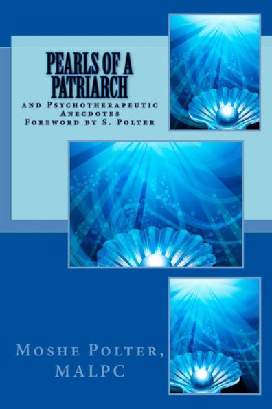Pearls Of A Patriarch And Psychotherapeutic Anecdotes