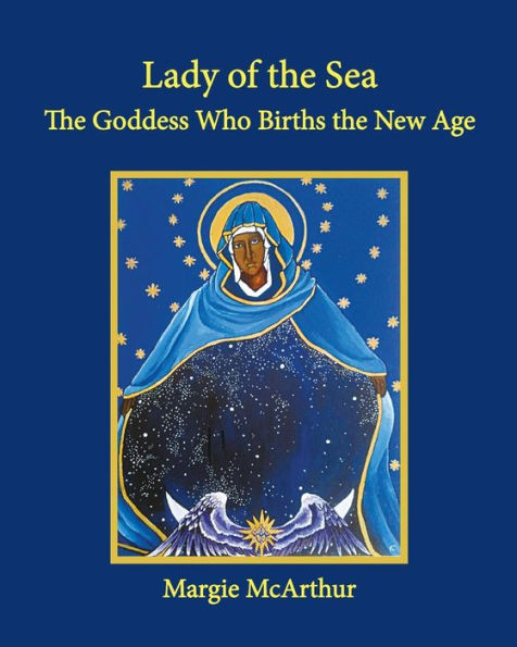 Lady Of The Sea: The Goddess Who Births The New Age