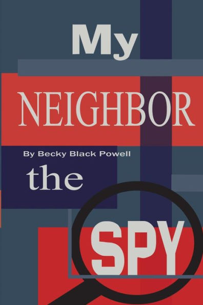 My Neighbor, The Spy