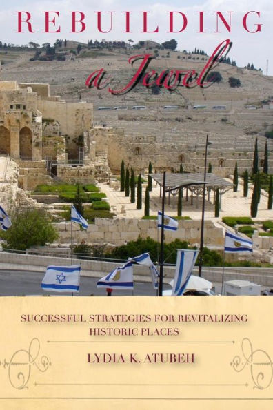 Rebuilding A Jewel: Successful Strategies For Revitalizing Historic Places