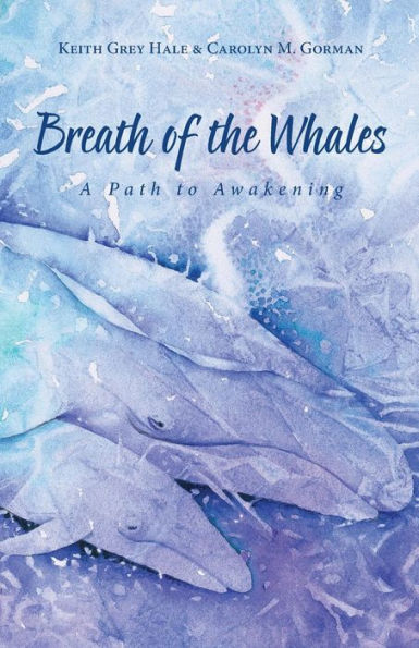 Breath Of The Whales: A Path To Awakening
