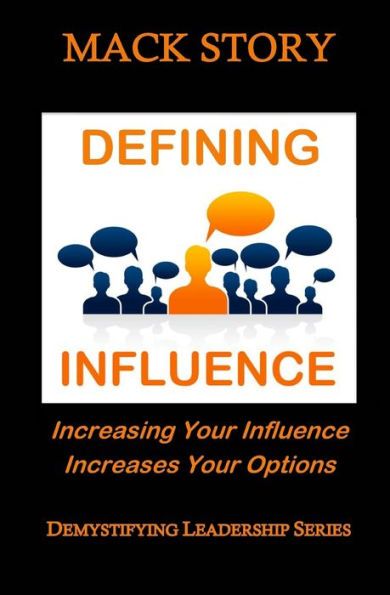 Demystifying Leadership Series: Defining Influence