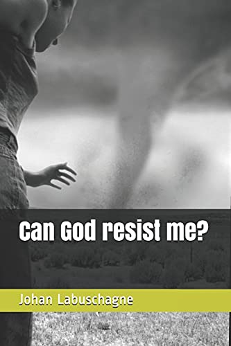 Can God Resist Me?