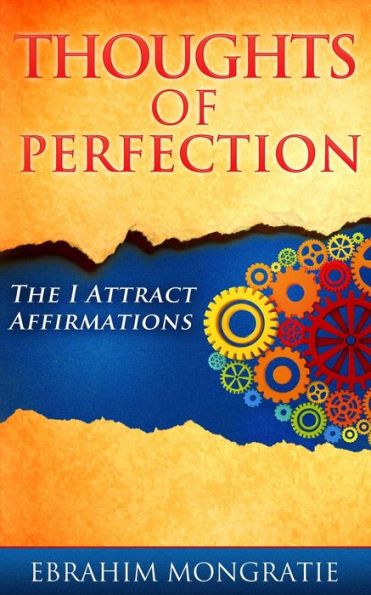 Thoughts Of Perfection: The I Attract Affirmations
