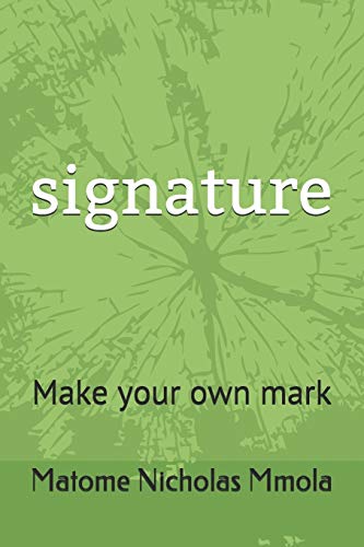 Signature: Make your own mark
