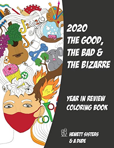 2020 The Good, the Bad & the Bizarre: Year in Review Coloring Book
