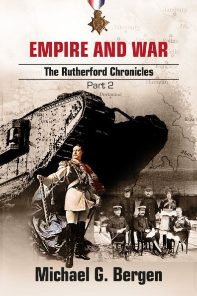 Empire And War: The Rutherford Chronicles Part 2