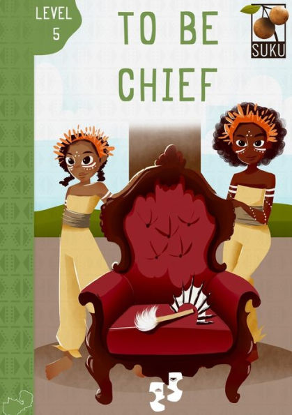 To Be Chief