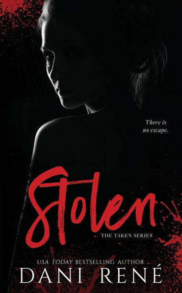 Stolen: The Prequel (The Taken Series)