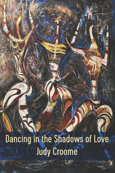 Dancing In The Shadows Of Love