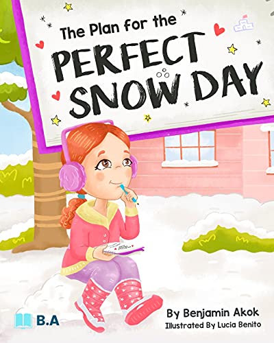 The Plan For The Perfect Snow Day