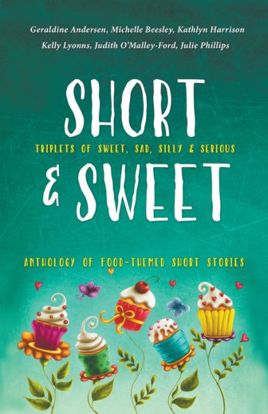 Short and Sweet: Anthology of Food-Themed Short Stories