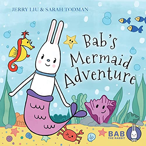 Bab's Mermaid Adventure (Bab The Rabbit)