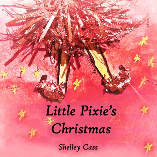 Little Pixie's Christmas: Book One In The Sleep Sweet Series