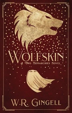 Wolfskin (Two Monarchies Sequence)