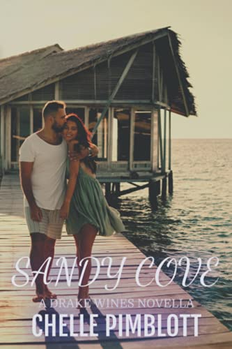 Sandy Cove: A Drake Wines Novella (Drake Wines Series)