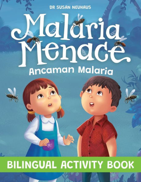 Malaria Menace: Ancaman Malaria - Bilingual Activity Book