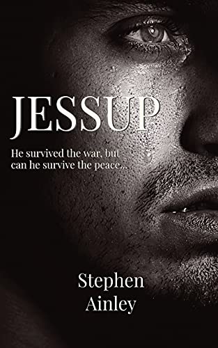 Jessup: He Survived The War, But Can He Survive The Peace...