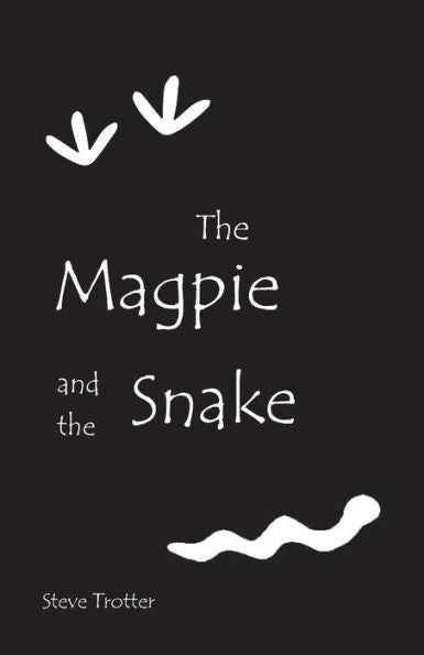 The Magpie And The Snake