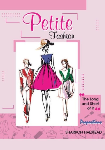 Petite Fashion The Long And Short Of It - Proportions