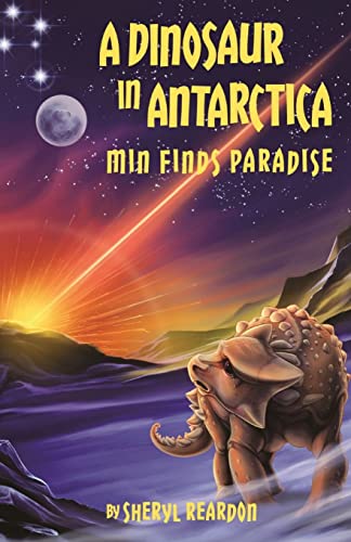 A Dinosaur In Antarctica : Min Finds Paradise