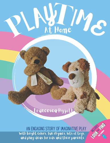 Playtime At Home: An Engaging Story Of Imaginative Play (Playtime Series)
