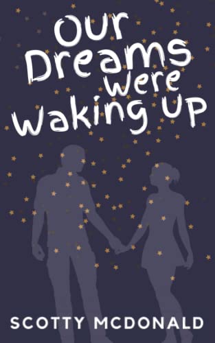 Our Dreams Were Waking Up