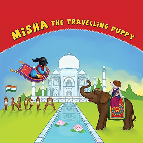 Misha The Travelling Puppy : India