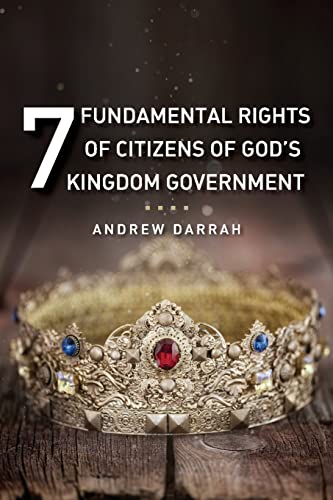 7 Fundamental Rights Of Citizens Of God's Kingdom Government