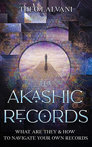 The Akashic Records: What Are They & How To Navigate Your Own Records