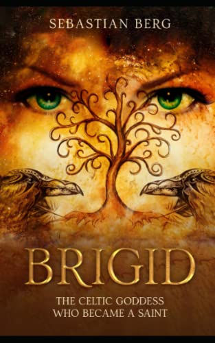 Brigid: The Celtic Goddess Who Became A Saint