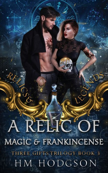 A Relic Of Magic And Frankincense (Relics And Legends)