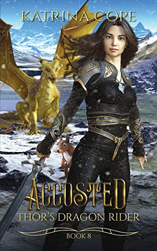 Accosted: Book 8 (Thor's Dragon Rider)