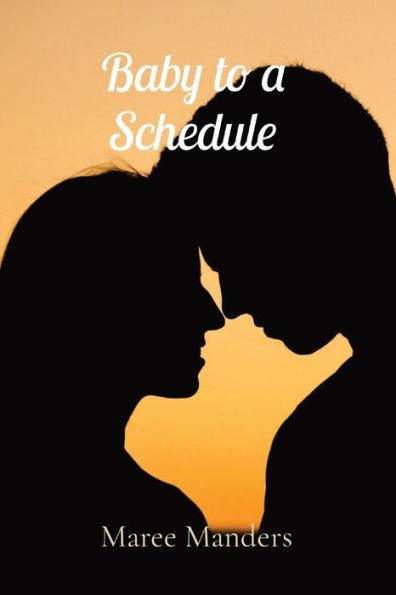 Baby To A Schedule