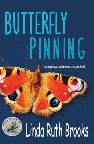 Butterfly Pinning: An Exploration In Coercive Control - 9780645565058