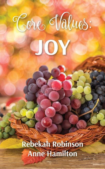 Core Values: Joy (The Dna Of God)