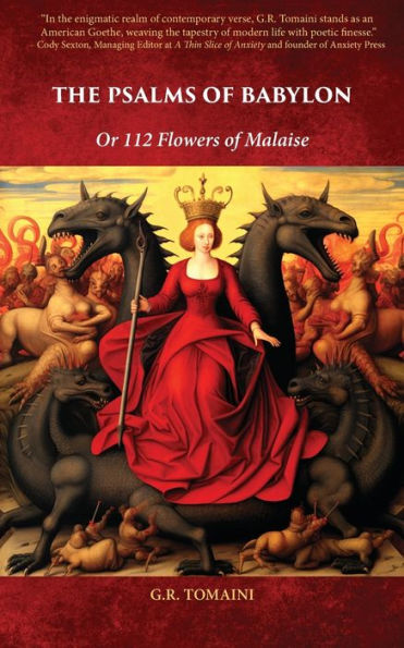 The Psalms Of Babylon: Or 112 Flowers Of Malaise