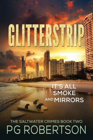 Glitterstrip: It'S All Smoke And Mirrors (The Saltwater Crimes)