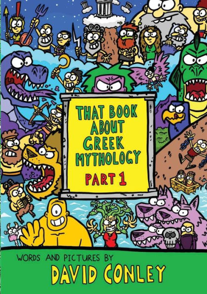 That Book About Greek Mythology: Part 1
