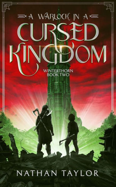 A Warlock In A Cursed Kingdom: Winterthorn Book Two (Winterthorn Saga)