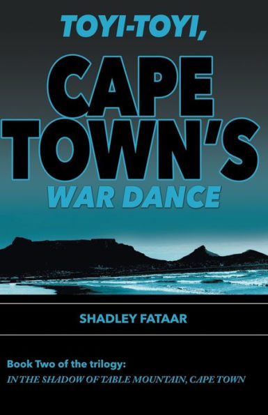 Toyi-Toyi, Cape Town'S War Dance (In The Shadow Of Table Mountain, Cape Town)