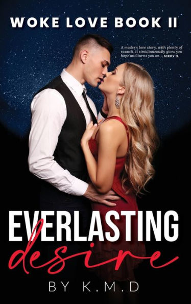 Woke Love Book Ii: Everlasting Desire