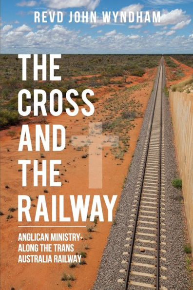 The Cross And The Railway