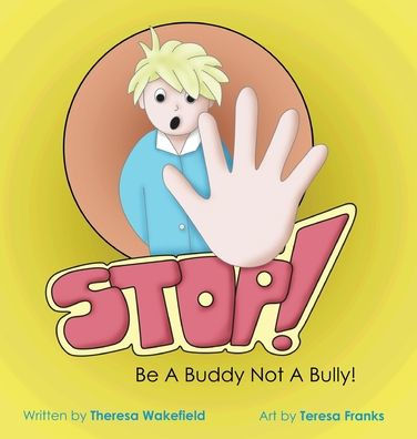 Stop!: Be A Buddy Not A Bully (Teachable Moments)