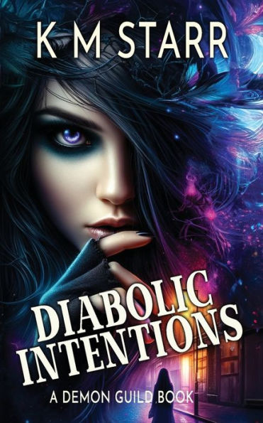 Diabolic Intentions: A Demon Guild Book