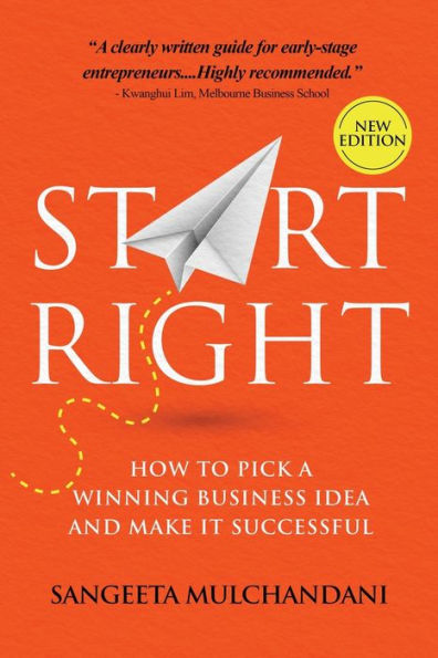 Start Right: How To Pick A Winning Business Idea And Make It Successful